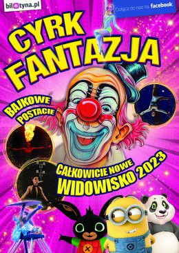 Sławno Wydarzenie Inne wydarzenie Cyrk Fantazja - Widowisko 2023
