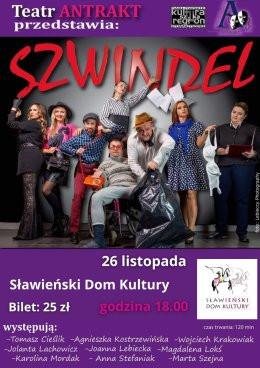 Sławno Wydarzenie Spektakl Szwindel- Teatr Antrakt w SDK